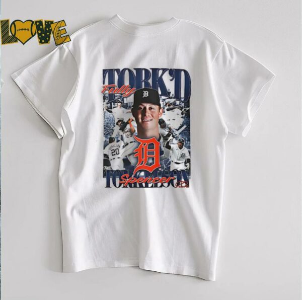 Spencer Torkelson Detroit Tigers Fully Tork’d shirt
