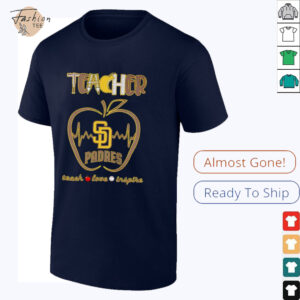 Teacher teach love inspire San Diego Padres shirt