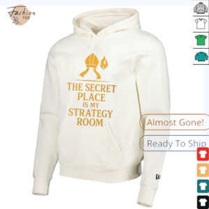 The secret place is my strategy room shirt2