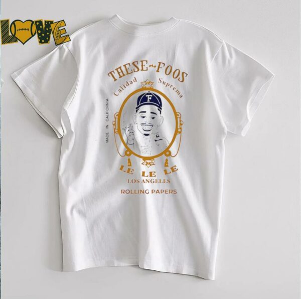 These Foos 4 20 Zig Zag Calidad Suprema Los Angeles Rolling Papers shirt