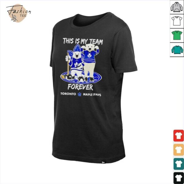 This is my team forever Toronto Maple Leafs mascot shirt
