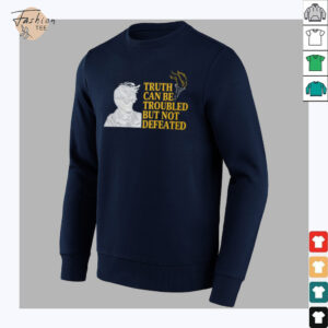 Truth Can Be Troubled But Not Defeated Shirt2