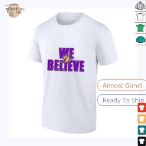 We believe Los Angeles Lakers shirt3
