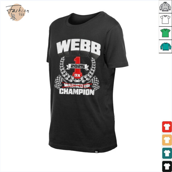 Webb washed up champion 3X 2025 shirt