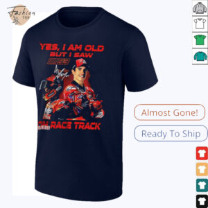 Yes I am old but I saw Marc Marquez on...