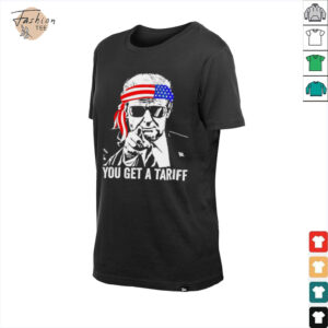 You get a tariff Trump meme shirt