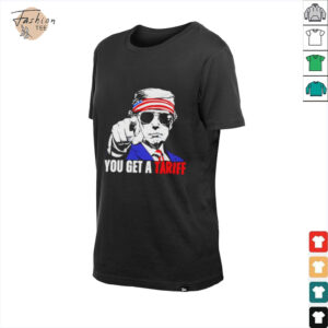 You get a tariff Trump shirt