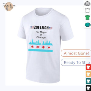 Zoe Leigh for Mayor of Chicago shirt