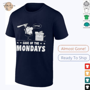 Case of the mondays shirt