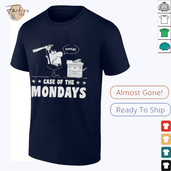 Case of the mondays shirt