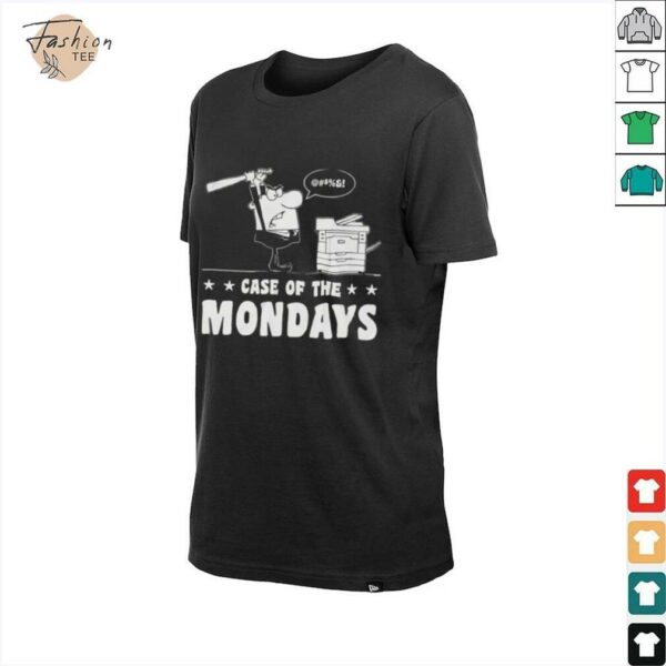Case of the mondays shirt