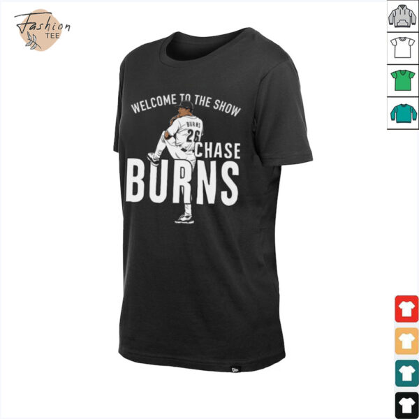 Chase Burns   Welcome to the Show   Cincinnati Baseball  Shirt