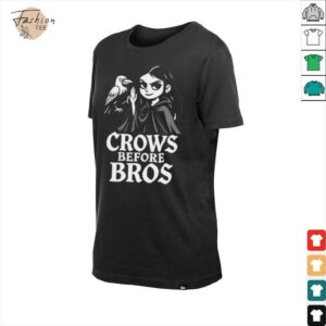 Crows before bros shirt