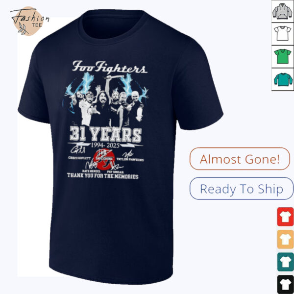 Foo Fighters 31 years 1994 2025 thank you for the memories signature shirt