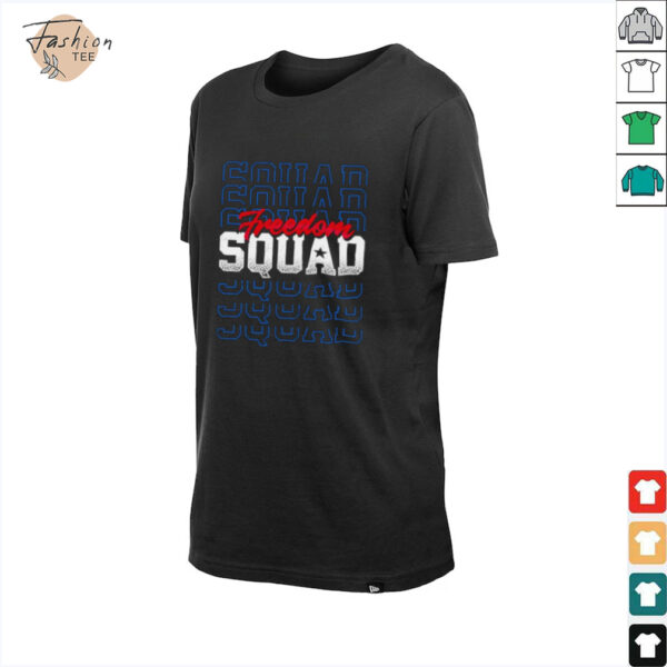 Freedom Squad 4th of July shirt
