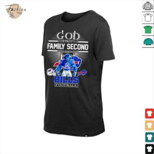 God first family second then Buffalo Bills Football mascot shirt