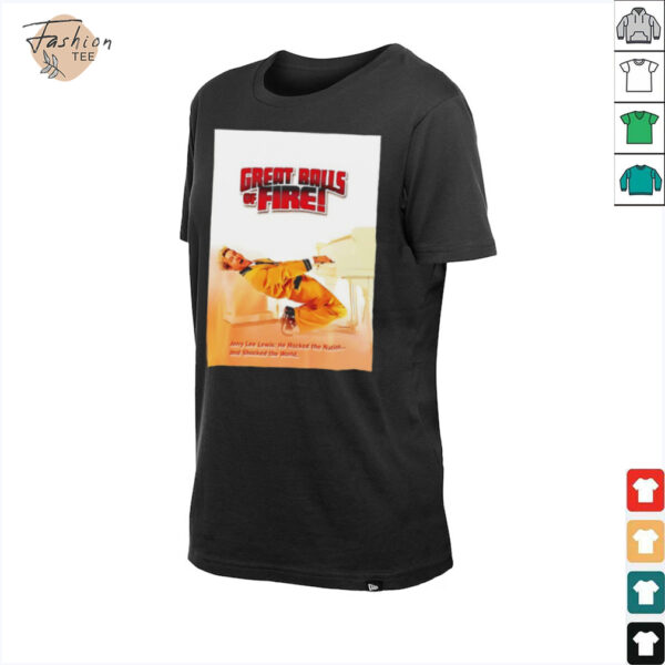 Great Balls f Fire shirt