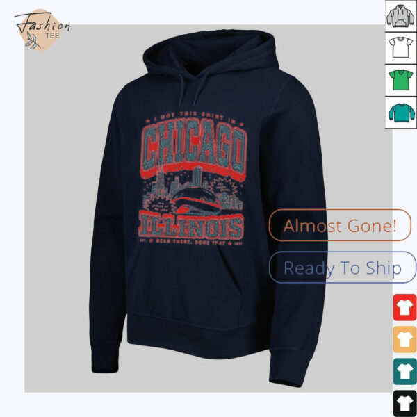 I got this shirt in Chicago Illinois shirt