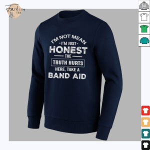 I’m not mean I’m just honest the truth hurts here...