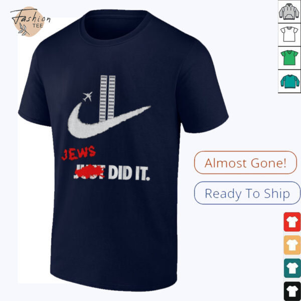 Jews Did It Nike logo September 11 attacks shirt