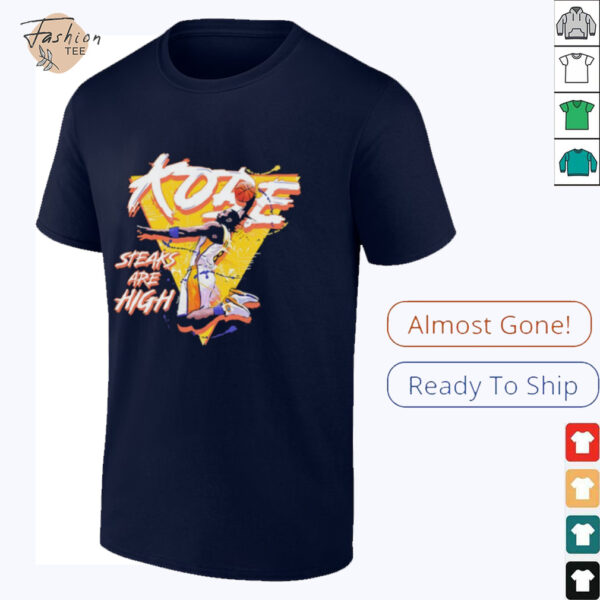 Kobe steaks are high Kobe Bryant shirt