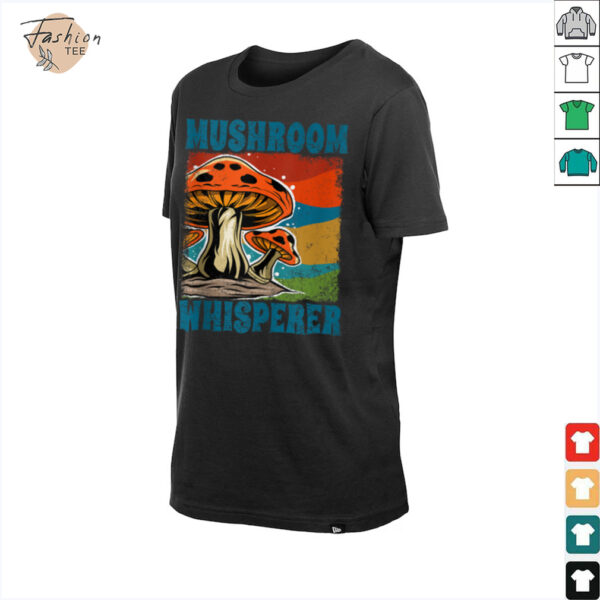 Morel Mushroom Whisperer, Cute Mushroom For Men Women Shirt