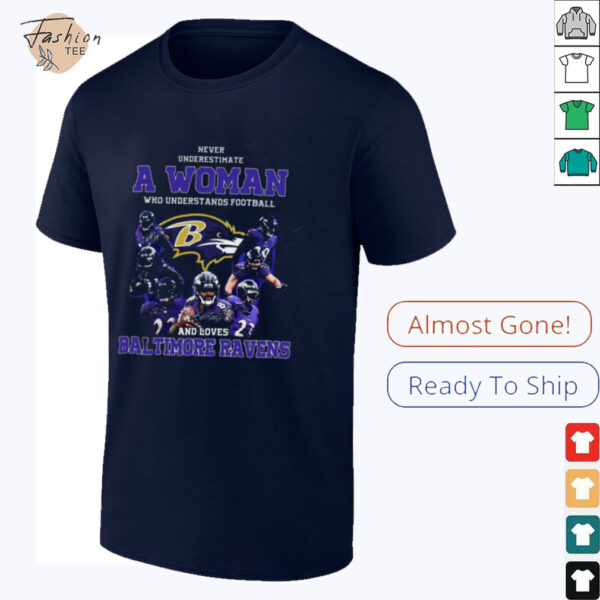 Never Underestimate A Woman Who Understands Baltimore Ravens Shirt