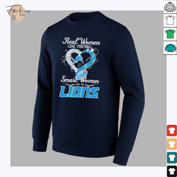 Official Real Women Love Football Smart Women Love The Detroit Lions shirt