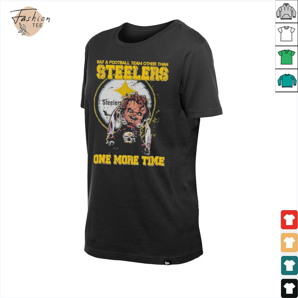 Official 'Say A Football Team Other Than Steelers One More Time' Shirt - Full view on a person.