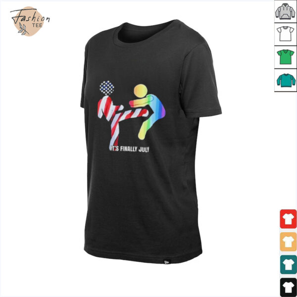 It’s finally July shirt