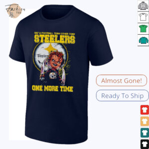 Chucky say a football team other than Pittsburgh Steelers one...