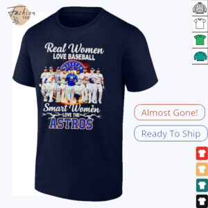 Real women love baseball smart women love the Houston Astros players signature shirt