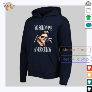 Skull Yo Solo Vine A Ver Culos shirt
