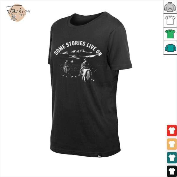 Some Stories Live On Officially Licensed  Shirt
