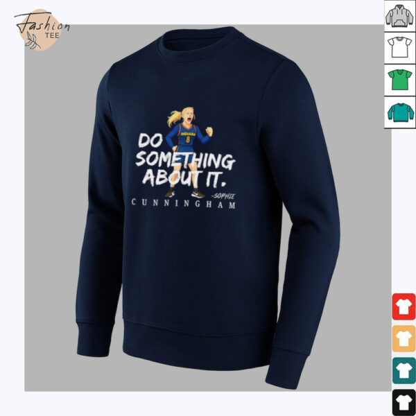 Sophie Cunningham #8 Indiana Fever Basketball do something about it shirt