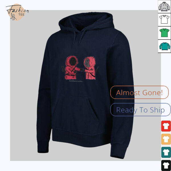 Squid Game great things are waiting shirt