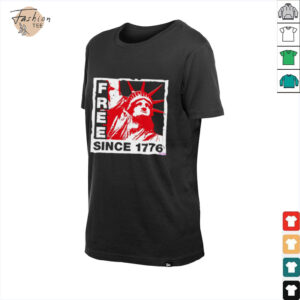Statue of Liberty free since 1776 shirt