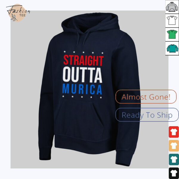 Straight Outta Murica 4th of July shirt