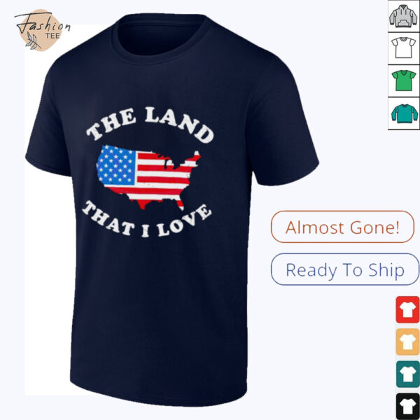 The land that I love USA State shirt