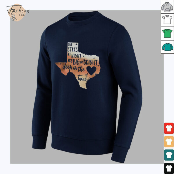The stars at night are big and bright deep in the heart of Texas shirt