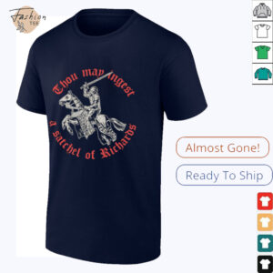 Thou map angest a satchel of richards shirt