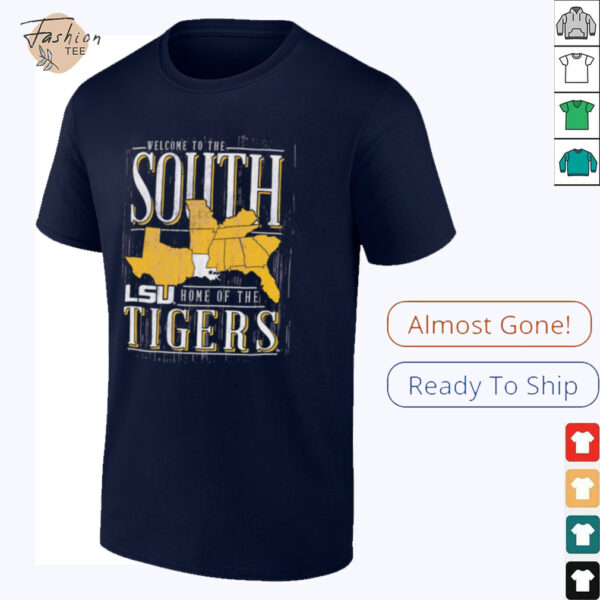 Welcome to the South home of the LSU Tigers shirt