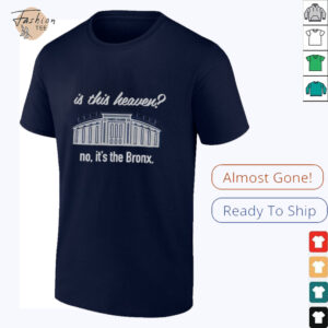 Yankees Is This Heaven No It’s the Bronx shirt