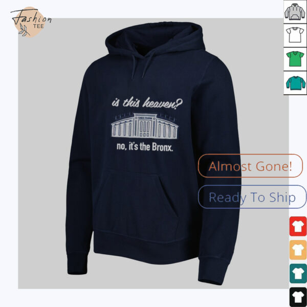 Yankees Is This Heaven No It’s the Bronx shirt