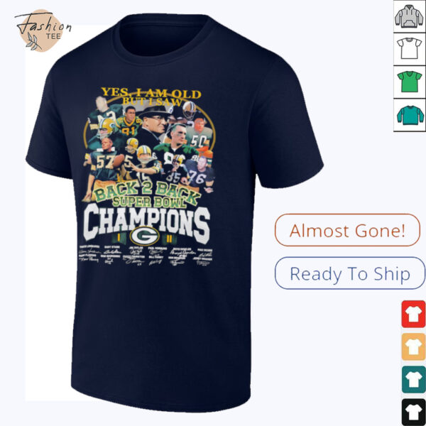 Yes I am old but I saw back 2 back Super Bowl Champions Green Bay Packers shirt
