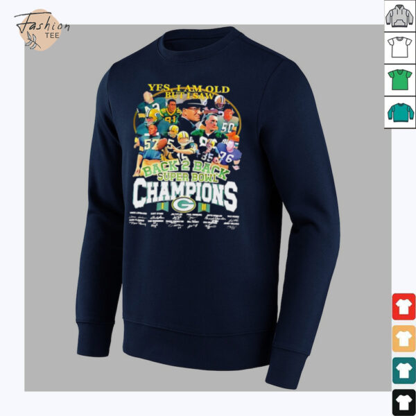 Yes I am old but I saw back 2 back Super Bowl Champions Green Bay Packers signature Shirt