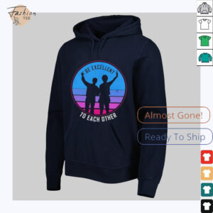 Be excellent to each other shirt